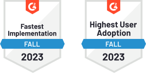 G2 awards - Fastest Implementation and Highest User Adoption